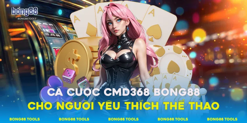 CMD368 Bong88
